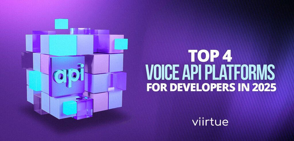 Top 4 voice API platforms