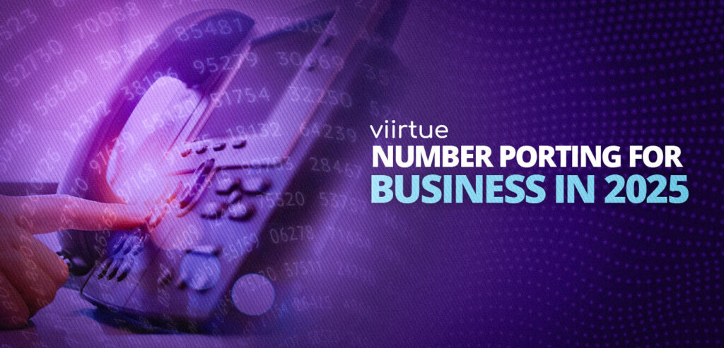 Number Porting for Business in 2025 title card with a stylized purple Viirtue phone