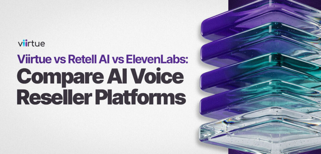 Viirtue vs Retell AI vs ElevenLabs: Compare AI Voice Reseller Platforms Title Card with Viirtue Branding