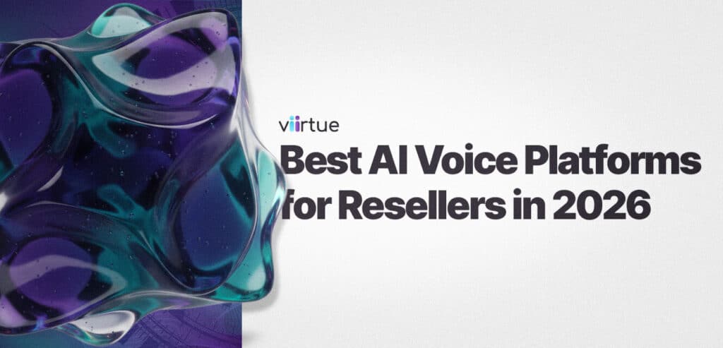 Best-AI-Voice-Platforms-for-Resellers-in-2026 Title Card With Viirtue Branding.