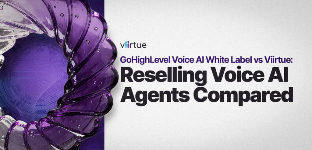 GoHighLevel-Voice-AI-White-Label-vs-Viirtue-Reselling-Voice-AI-Agents-Compared Title Card with Viirtue Branding