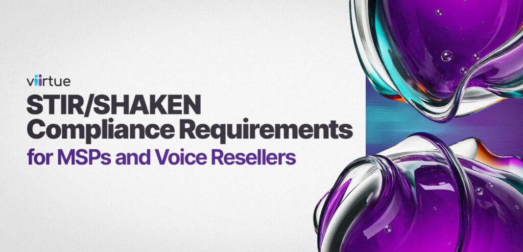 STIR-SHAKEN-Compliance-Requirements-2026-for-MSPs-and-Voice-Resellers Title Card With Viirtue Branding
