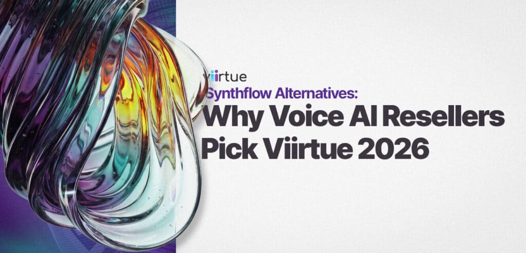 Synthflow-Alternatives-Why-Voice-AI-Resellers-Pick-Viirtue-2026 Title Card in Viirtue Branding.
