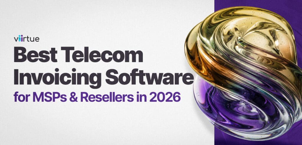 Best-Telecom-Invoicing-Software-for-MSPs-and-Resellers-in-2026 Title Card With Viirtue Branding