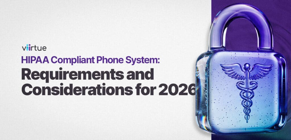HIPAA-Compliant-Phone-System-Requirements-and-Considerations-for-2026 Title Card With Viirtue Branding