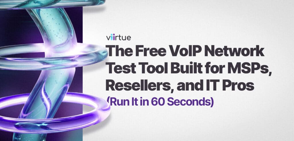 The-Free-VoIP-Network-Test-Tool-Built-for-MSPs-Resellers-and-IT-Pros Title Card With Viirtue Branding