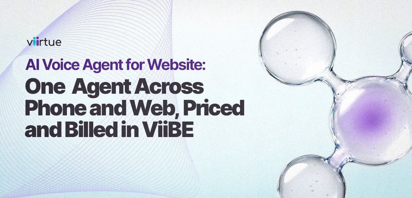 AI-Voice-Agent-for-Website--One-Agent-Across-Phone-and-Web,-Priced-and-Billed-in-ViiBE Title Card With Viirtue Branding