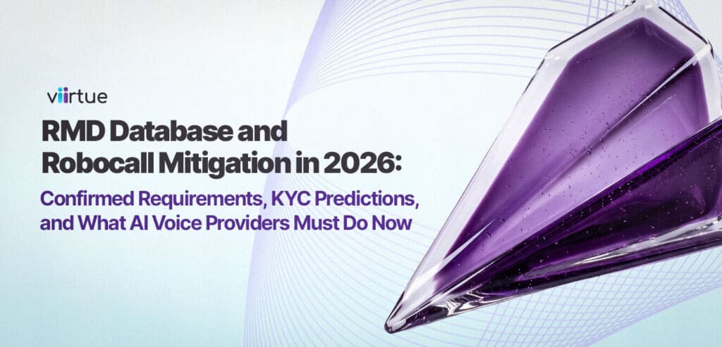 RMD-Database-and-Robocall-Mitigation-in-2026--Confirmed-Requirements,-KYC-Predictions,-and-What-AI-Voice-Providers-Must-Do-Now Title Card With Viirtue Branding