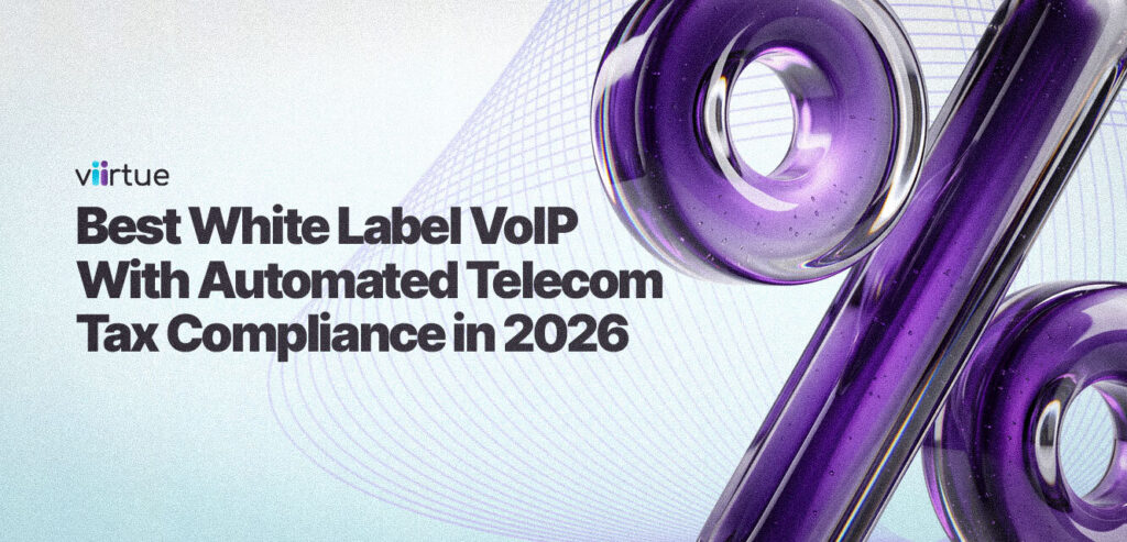 Best White Label VoIP With Automated Telecom Tax Compliance in 2026, Title Card With Viirtue Branding