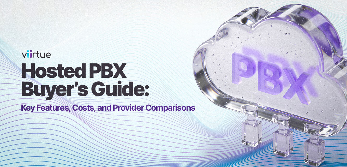 Hosted PBX Buyer’s Guide: Features, Costs, and Providers Title Card With Viirtue Branding
