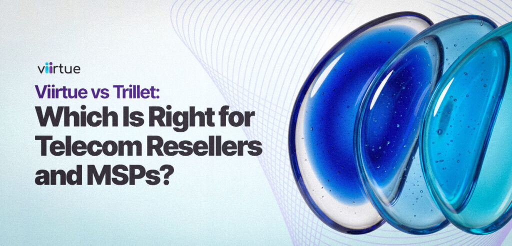 Viirtue vs Trillet: Which Is Right for Telecom Resellers and MSPs? Title Card With Viirtue Branding